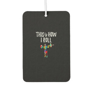 Fitness This is How I Roll Gym Bodybuilding Girl Car Air Freshener