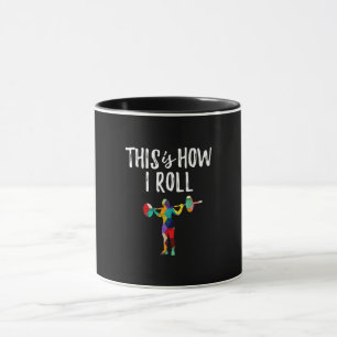 Fitness This is How I Roll Gym Bodybuilding Girl Mug