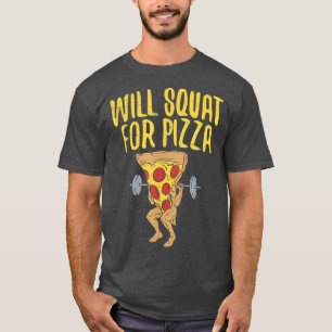 Fitness will squad for pizza Humour Graphic Novelt T-Shirt