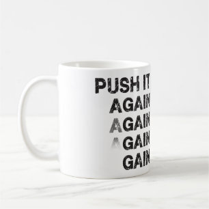Fitness Workout Gym Motivation - Push It Again Coffee Mug