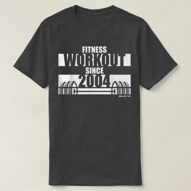 Fitness Workout since 2004 Gym Motivation Sayings  T-Shirt (Design Front)