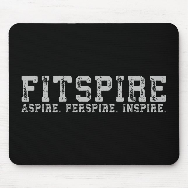 Fitspire - Aspire, Perspire,  Inspire - Workout Mouse Pad (Front)