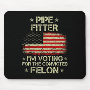 Fitter I'm Voting For The Convicted Felon Funny Tr Mouse Pad