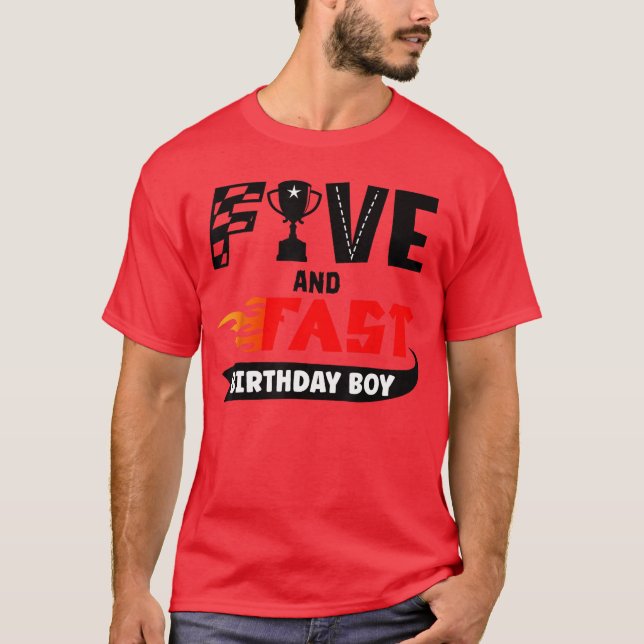 Five and Fast Birthday Boy Race 5th Birthday Racer T-Shirt (Front)