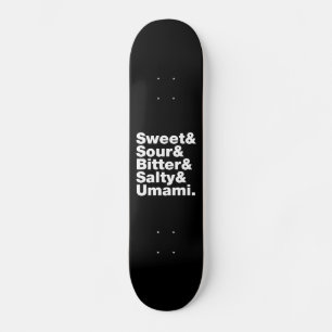 Five Basic Tastes Skateboard