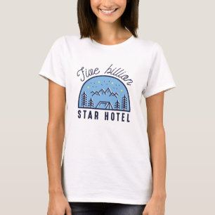 Five Billion Star Hotel T-Shirt