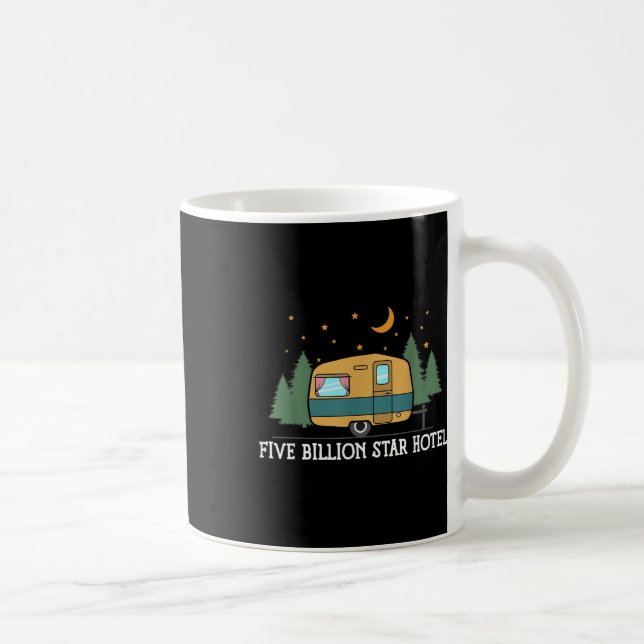 Five Billion Star Hotel Trailer - Camping Quote  Coffee Mug (Right)