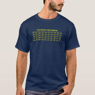 Five decade time horizon T-Shirt