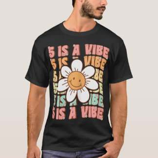 Five Is A Vibe Cute Groovy 5Th Birthday Party Dais T-Shirt