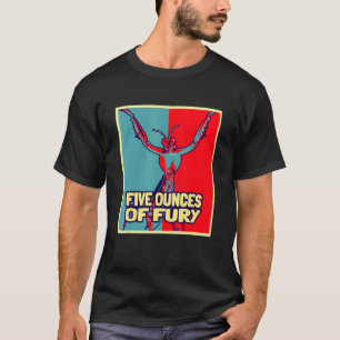 Five Ounces Of Fury  Insect Entomology Praying Man T-Shirt