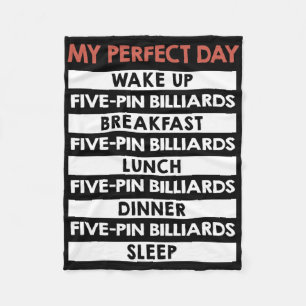 Five-pin Billiards My Perfect Day 5-pins Player Fleece Blanket