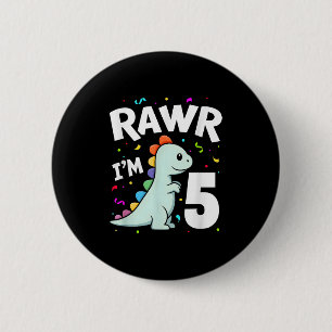 Five Rawr Im 5 Years Old T-rex Dinosaur 5th Birthd 6 Cm Round Badge