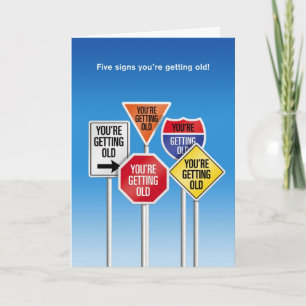 Five Signs You're Getting Old Funny Birthday Card