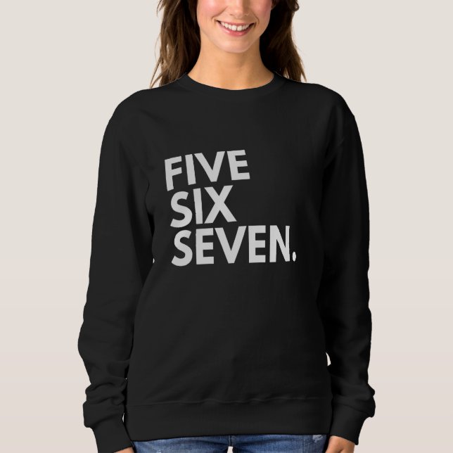 FIVE SIX SEVEN Area Code 567 Toledo OH Ohio USA Sweatshirt (Front)