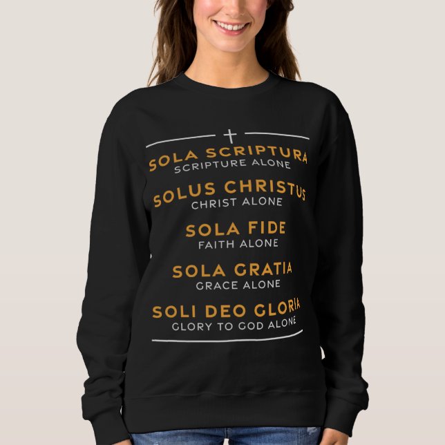 Five Solas of the Reformation Protestant Luther Ch Sweatshirt (Front)