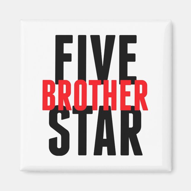 Five Star Brother Magnet (Front)