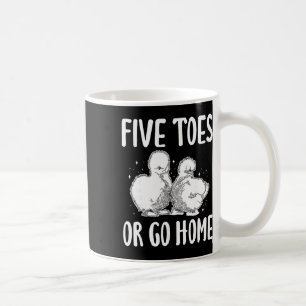 Five Toes Or Go Home Silkie Chicken Coffee Mug