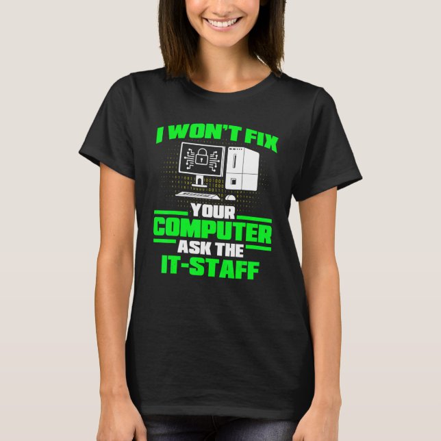 Fix Computer Ask It Staff Cyber Warrior & Security T-Shirt (Front)