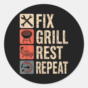 Fix Grill Rest Repeat Mens Fathers Day Dad Classic Round Sticker