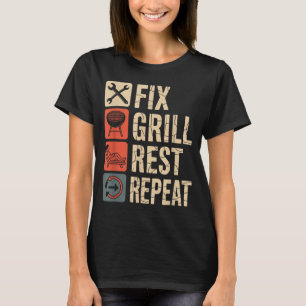 Fix Grill Rest Repeat Mens Fathers Day Dad T-Shirt