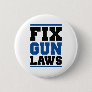 Fix Gun Laws 6 Cm Round Badge