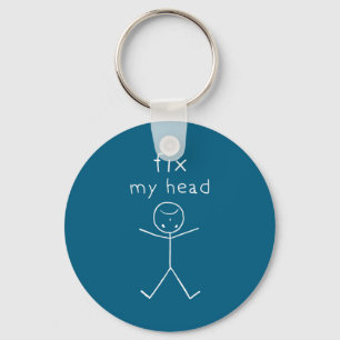 Fix My Head, Funny Sticks Drawing With Saying Key Ring