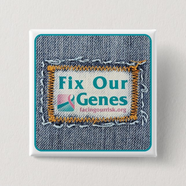 FIX OUR GENES 15 CM SQUARE BADGE (Front)