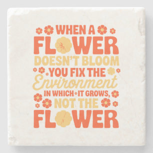 Fix the Environment, Not the Flower Stone Coaster