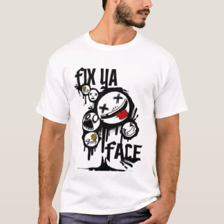 FIX YA FACE (ALL WHITE) T-Shirt