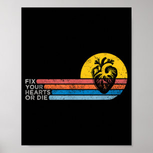 Fix Your Hearts Or Die  Poster