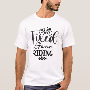 fIXED GEAR RIDING T-Shirt