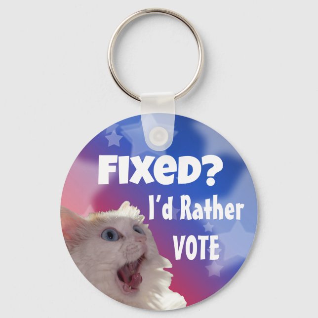 Fixed? I’d Rather Vote  Key Ring (Front)