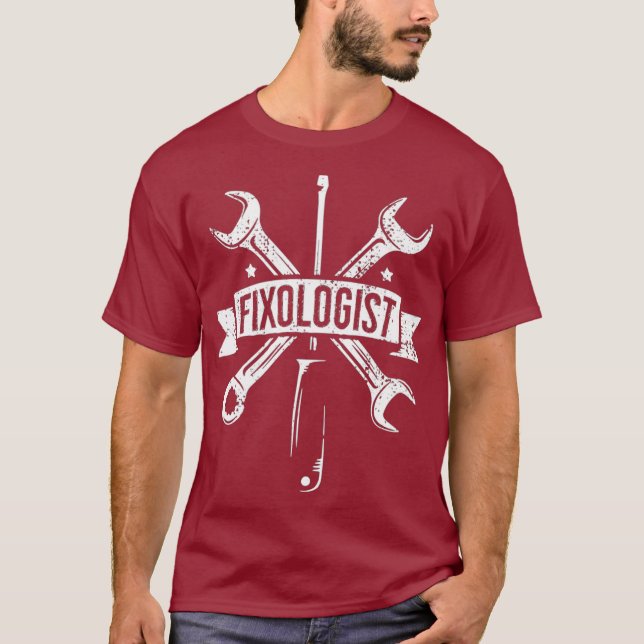 Fixologist  Funny Craftsmen Wrench Mr Fix It T-Shirt (Front)