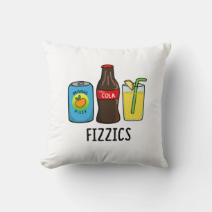 Fizzics Funny Fizzy Cola Drinks Pun Cushion