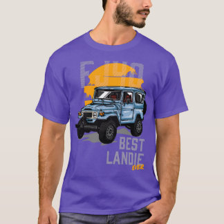FJ40 The Best Landie Ever T-Shirt