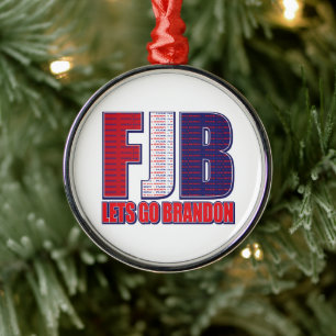 FJB- Lets Go Brandon Metal Ornament