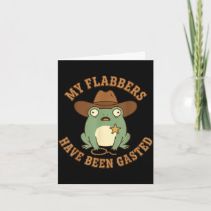 Flabbers have been gasted funny sheriff frog cowbo card