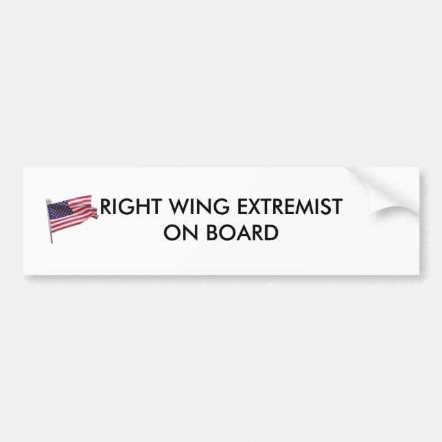flag2, RIGHT WING EXTREMIST ON BOARD Bumper Sticker (Front)