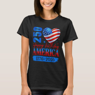 Flag 250 Years USA 250th Birthday for Men Women T-Shirt