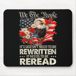 Flag constitution of the usa needs to be reread mouse pad