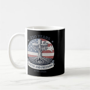 Flag Cross Tree 250 Years Faith And Freedom 1776-2 Coffee Mug