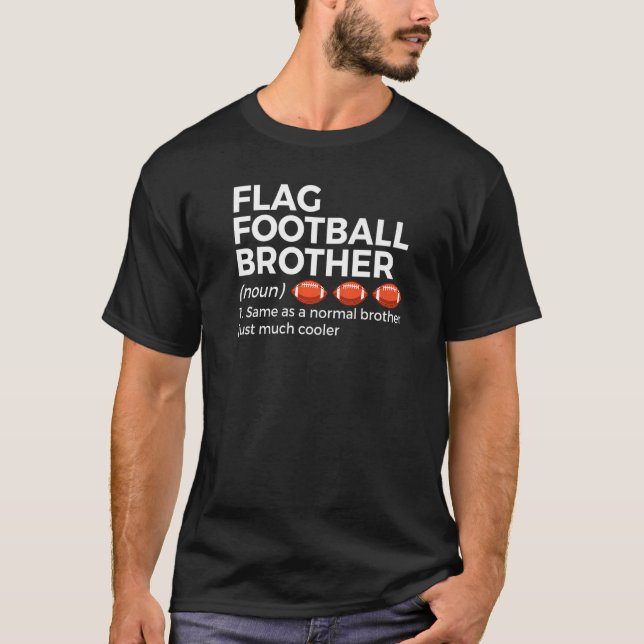 Flag Football Brother Definition T-Shirt (Front)