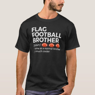 Flag Football Brother Definition T-Shirt