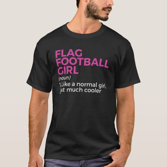 Flag Football Girl Definition  2 T-Shirt (Front)