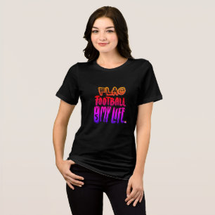 Flag Football Is My Life Tri-Blend Shirt