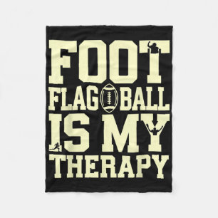 Flag Football Therapy Funny Quote Player Coach Fan Fleece Blanket