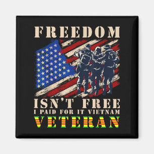 Flag freedom isnt paid for vietnam veteran magnet