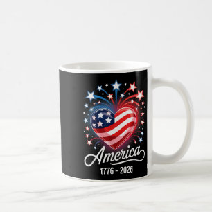 Flag Heart 1776 2026 July 4th 250th Birthday _1 Coffee Mug