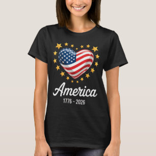 Flag Heart 1776 2026 July 4th 250th Birthday _2 T-Shirt
