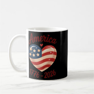 Flag Heart 1776 2026 July 4th 250th Birthday _8 Coffee Mug
